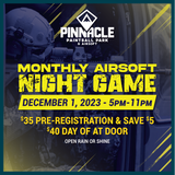 TICKET: Pinnacle Monthly Airsoft Night Game - December 1st 5-11pm