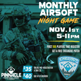 TICKET: Pinnacle Monthly Airsoft Night Game - November 1st 5-11pm